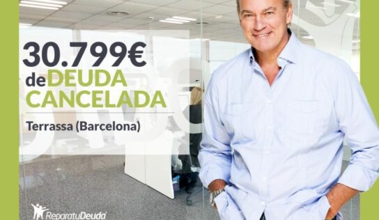 Repara tu Deuda Abogados cancela 30.799€ en Terrassa (Barcelona) con la Ley de Segunda Oportunidad