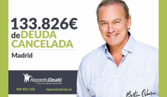 Repara tu Deuda Abogados cancela 133.826€ en Madrid con la Ley de Segunda Oportunidad
