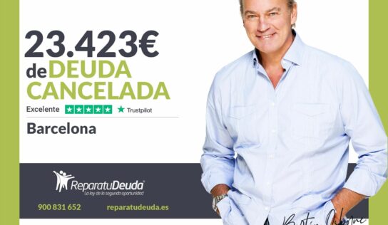 Repara tu Deuda Abogados cancela 23.423€ en Barcelona (Catalunya) con la Ley de Segunda Oportunidad