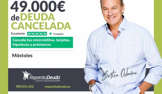 Repara tu Deuda Abogados cancela 49.000€ en Móstoles (Madrid) gracias a la Ley de Segunda Oportunidad