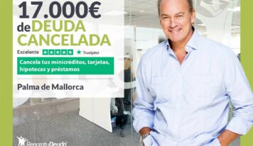 Repara tu Deuda Abogados cancela 17.000€ en Mallorca (Baleares) con la Ley de la Segunda Oportunidad