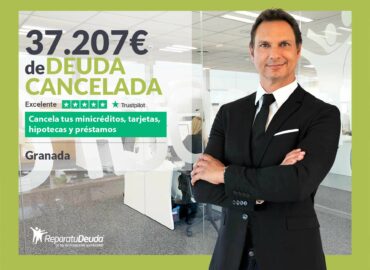Repara tu Deuda Abogados cancela 37.207€ en Granada (Andalucía) con la Ley de Segunda Oportunidad
