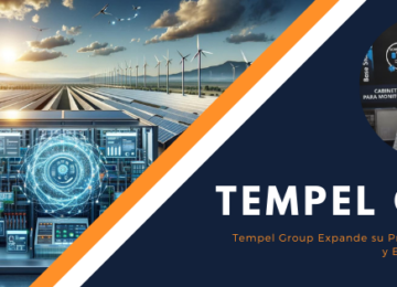 Tempel Group expande su presencia en Latinoamérica y EE.UU con su división solar