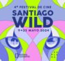 Llega el 4to Festival de Cine Santiago Wild 2024