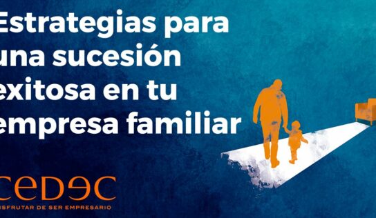 La consultoría CEDEC ofrece una guía gratuita para que el relevo en las empresas familiares sea un éxito