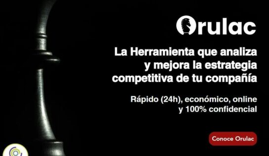 ORULAC llega a América Latina, la herramienta que analiza y mejora la estrategia competitiva de las empresas