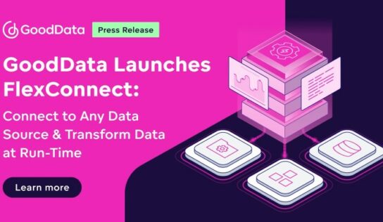 GoodData lanza FlexConnect: conectarse a fuentes de datos y transformar datos en tiempo de ejecución