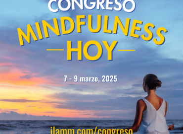 Llega el Congreso Mindfulness Hoy: El evento más grande de mindfulness en América Latina