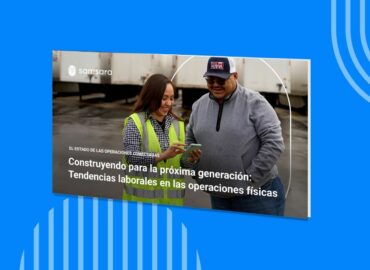 Samsara: México es el segundo país que más planea invertir en tecnología para la seguridad y protección de la fuerza laboral en la industria de las operaciones físicas