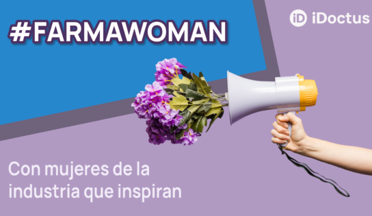 iDoctus celebra el Mes de la Mujer con #FARMAWOMAN, el podcast que visibiliza el liderazgo femenino