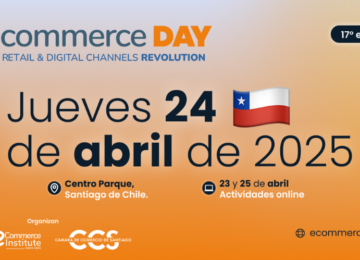 eCommerce Day Chile: se realizará entre el 23 y 25 de abril en formato híbrido y con una agenda renovada