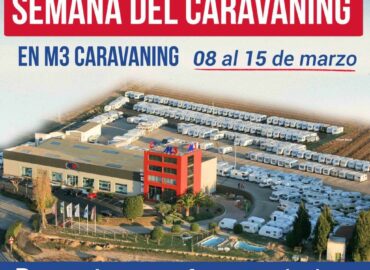 Semana del Caravaning en M3 Caravaning Vilafranca del 8 al 15 de marzo de 2025