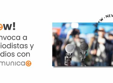 Comunicae lanza una nueva funcionalidad para convocar a periodistas y medios a eventos