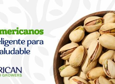 American Pistachio Growers destaca los pistaches americanos como un snack para una vida saludable