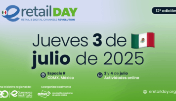 eRetail Day México 2025: El evento de digital commerce para el retail pensado para líderes del ecosistema