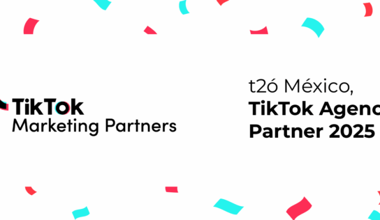 t2ó México es ahora un TikTok Agency Partner