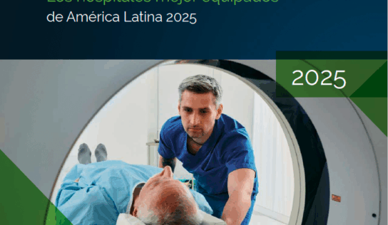 Global Health Intelligence lanza HospiRank 2025: Los hospitales mejor equipados de América Latina