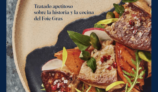 ‘Manual del Foie Gras’: un recorrido apetitoso para conquistar a las nuevas generaciones