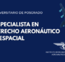 El Instituto Iberoamericano de Derecho Aeronáutico y del Espacio lanza la VII Edición del Posgrado en Derecho Aeronáutico y Espacial
