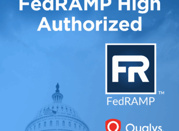 Qualys logra la autorización FedRAMP High para su plataforma de gestión de riesgos de ciberseguridad