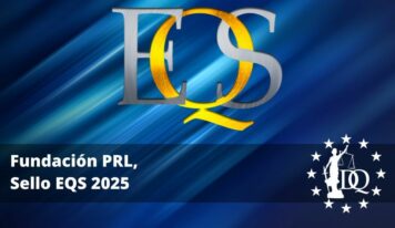 Fundación PRL accede al Sello EQS 2025 a Certificación Universitaria Internacional con Doctrina Qualitas