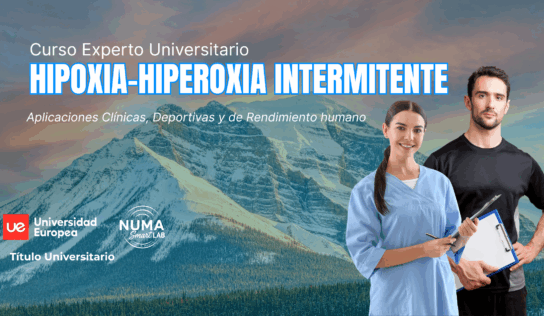 La Universidad Europea de Madrid y NUMA Smart Lab lanzan el primer Curso de Experto Universitario en Hipoxia-Hiperoxia Intermitente