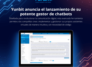 Yunbit anuncia el lanzamiento de su potente gestor de chatbots