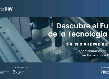 CIM UPC organiza su jornada de alto impacto ‘Descubre el futuro de la tecnología DIW’