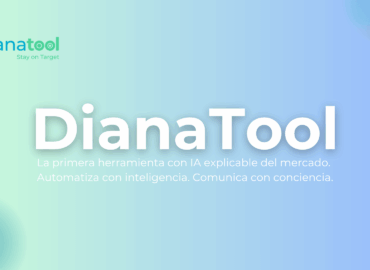 DianaTool: la primera plataforma que automatiza contenido, conversaciones y decisiones