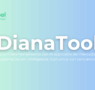 DianaTool: la primera plataforma que automatiza contenido, conversaciones y decisiones