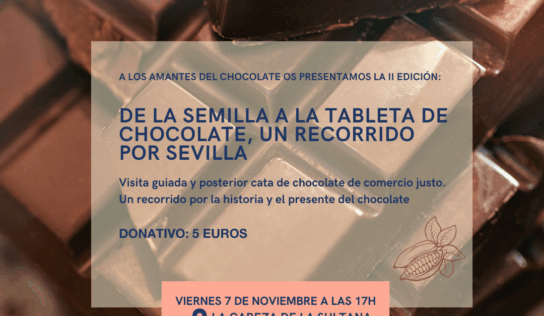 Del Puerto de Indias al comercio justo: Oikocredit descubre Sevilla a través del chocolate