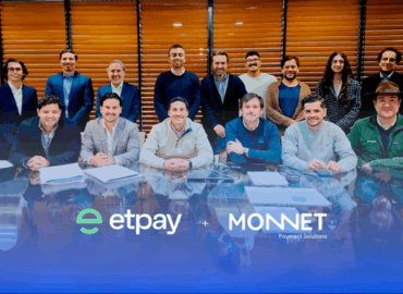 Monnet Payments invierte en la fintech chilena ETPAY y refuerza su liderazgo en el ecosistema de pagos en Latinoamérica