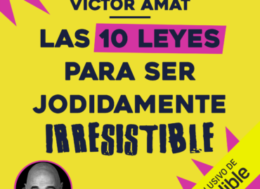 Víctor Amat presenta ‘Las 10 leyes para ser jodidamente irresistible’, su nuevo audiolibro
