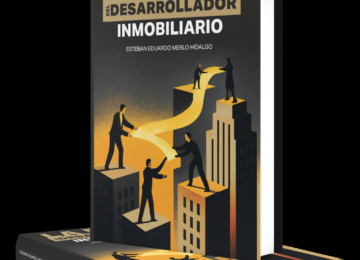 Esteban Merlo documenta una visión estratégica del desarrollo inmobiliario en «La ruta del desarrollador inmobiliario»