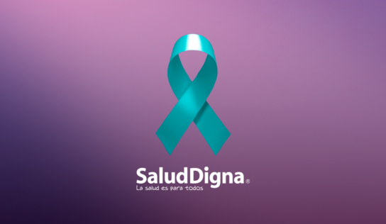 Salud Digna llama a actuar: detección oportuna del VPH puede evitar tragedias