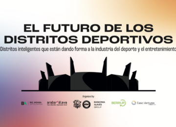 Grupo Baskonia Alavés y BerriUp lanzan una iniciativa de innovación impulsada por la Diputación Foral de Álava para transformar el futuro de los distritos deportivos inteligentes