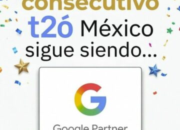 t2ó México se posiciona entre el 3% de agencias líderes tras obtener la certificación Google Partner Premier