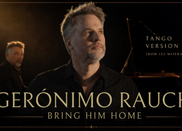 Gerónimo Rauch reinventa un clásico de los musicales con el estreno de ‘Bring Him Home (Versión Tango)’