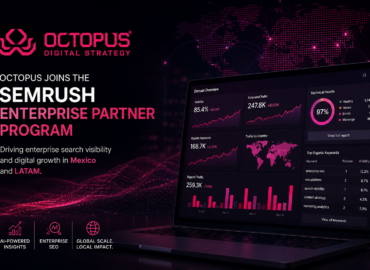 Semrush expande su ecosistema enterprise en México junto a Octopus, su primer partner oficial en el país