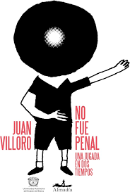 <div>Península Films de Eduardo y Gabriel Díaz Casanova, impulsa el estreno de ‘No fue penal’, obra de Villoro</div>