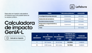 Los abogados pueden ahorrar hasta 307 horas de trabajo al año con la IA jurídica GenIA-L de Lefebvre